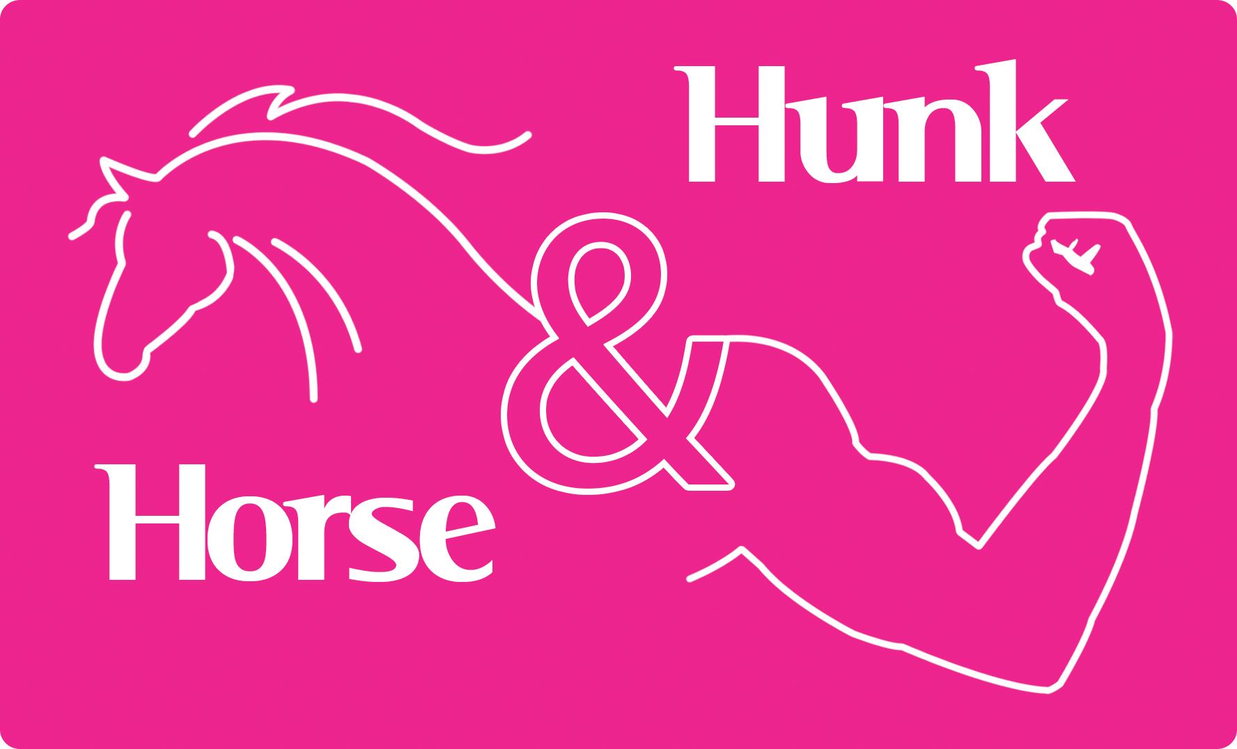 Horse and Hunk
